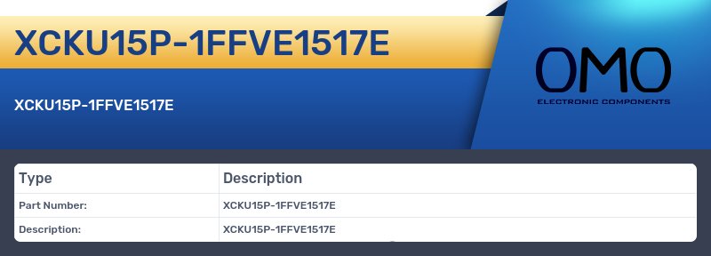 XCKU15P-1FFVE1517E