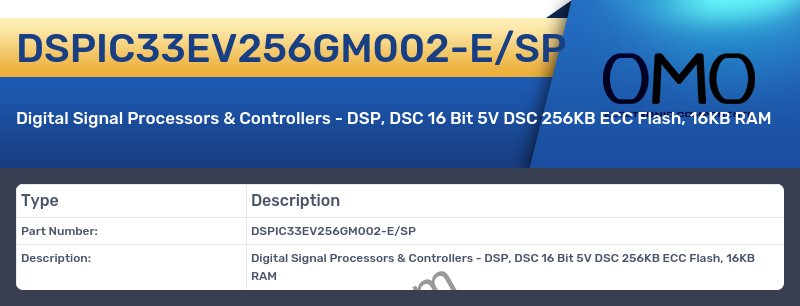 DSPIC33EV256GM002-E/SP