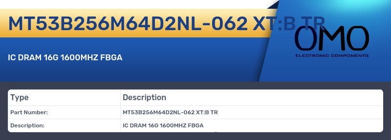 MT53B256M64D2NL-062 XT:B TR