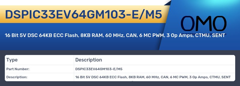 DSPIC33EV64GM103-E/M5